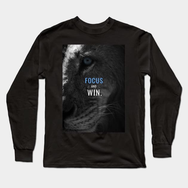 Focus and Win Long Sleeve T-Shirt by Millionaire Quotes